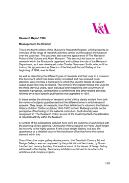 1/82 Research Report 1993 Message from the Director This Is the Fourth Edition of the Museum's Research Register, Which Presents