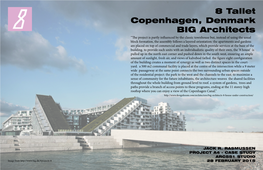 8 Tallet Copenhagen, Denmark BIG Architects