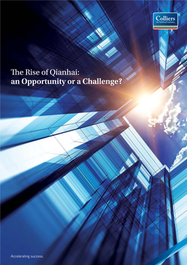 The Rise of Qianhai: an Opportunity Or a Challenge? Contents Qianhai Is on Track 4