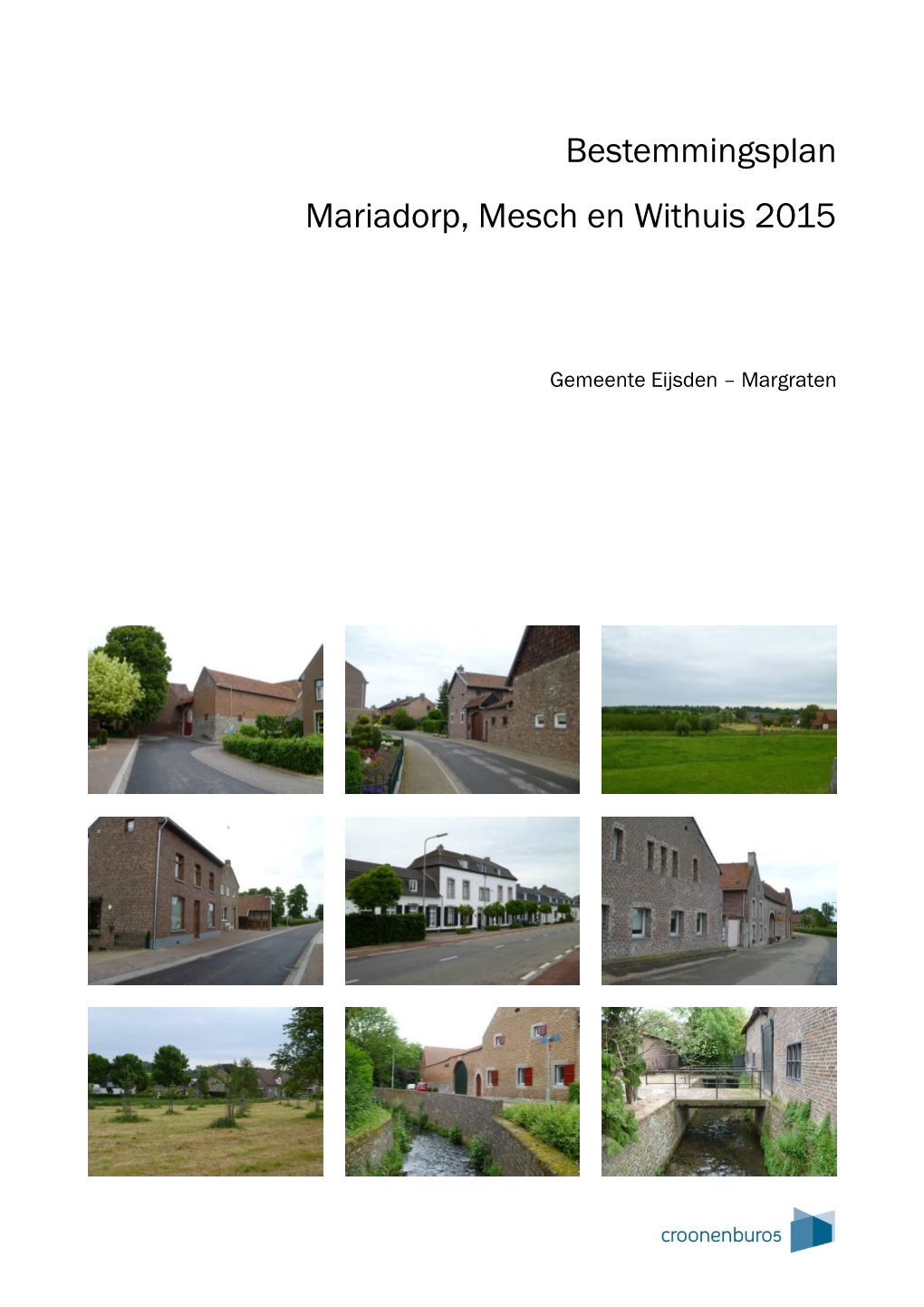 Bestemmingsplan Mariadorp, Mesch En Withuis 2015