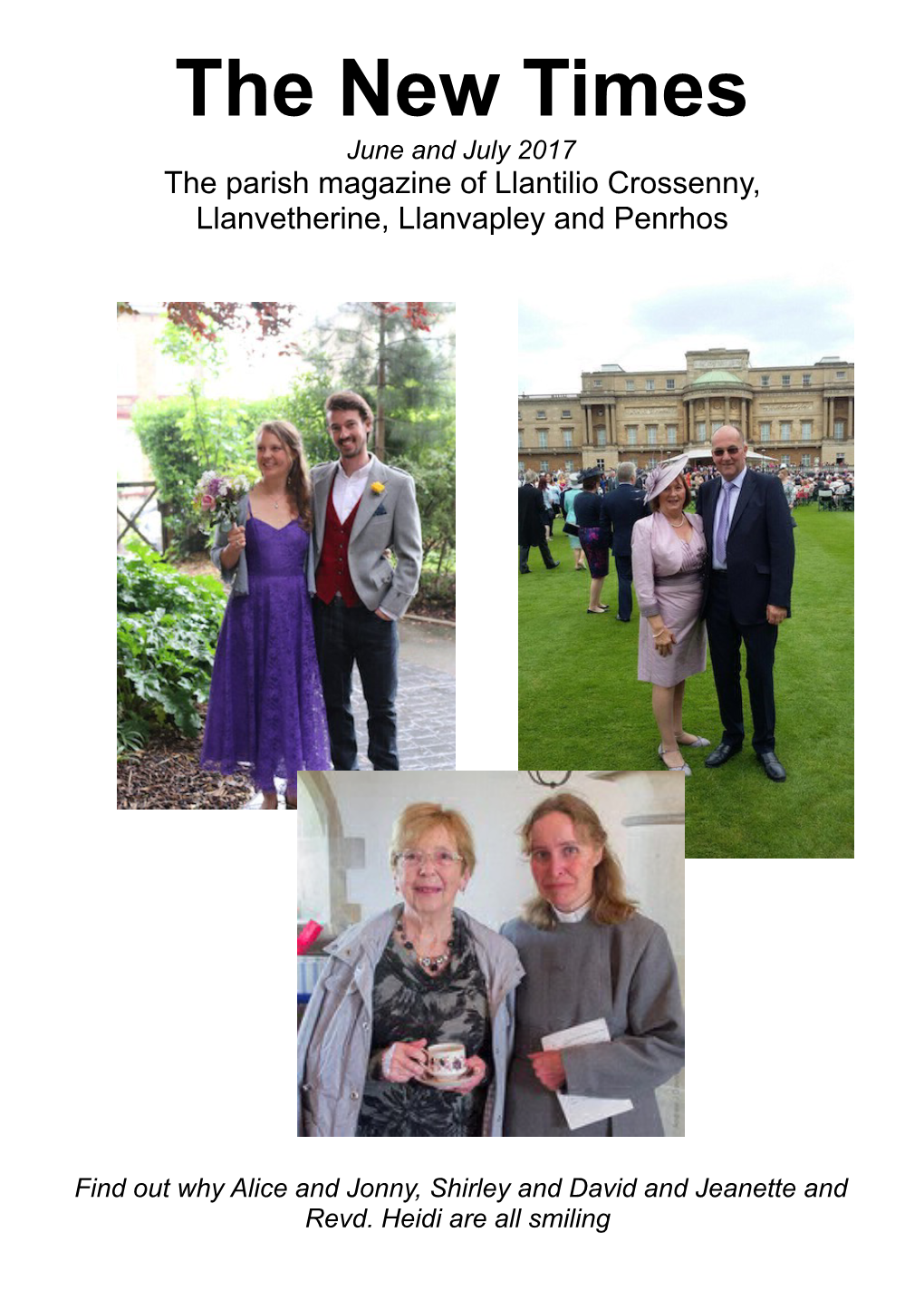 The New Times June and July 2017 the Parish Magazine of Llantilio Crossenny, Llanvetherine, Llanvapley and Penrhos