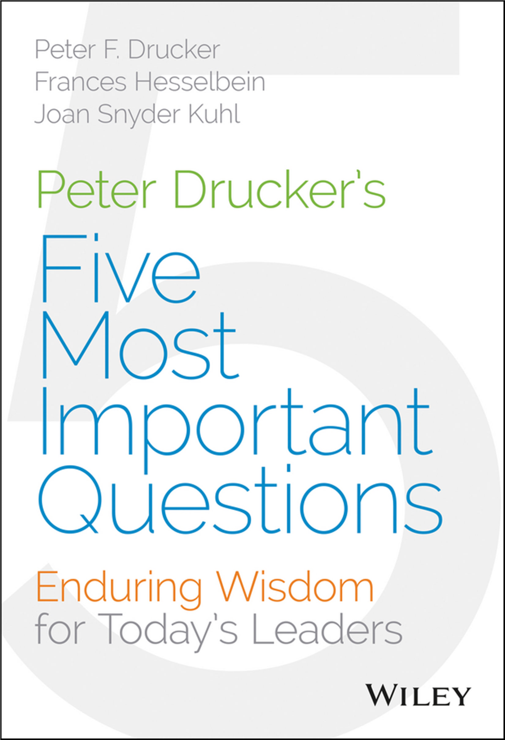 Peter Drucker's Five Most Important Questions