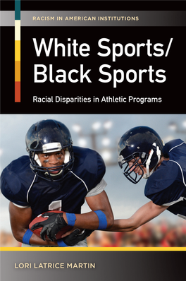 White Sports/Black Sports: Racial Disparities in Athletic Programs