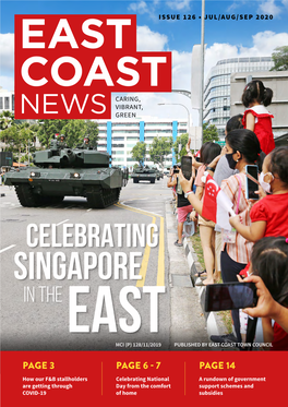 Celebrating Singapore in the East Mci (P) 128/11/2019 Published by East Coast Town Council