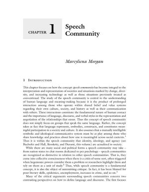 Speech Community. the Second Perspective Refers to the Notion of Language and Discourse As a Way of Representing (Hall 1996; Foucault 1972)