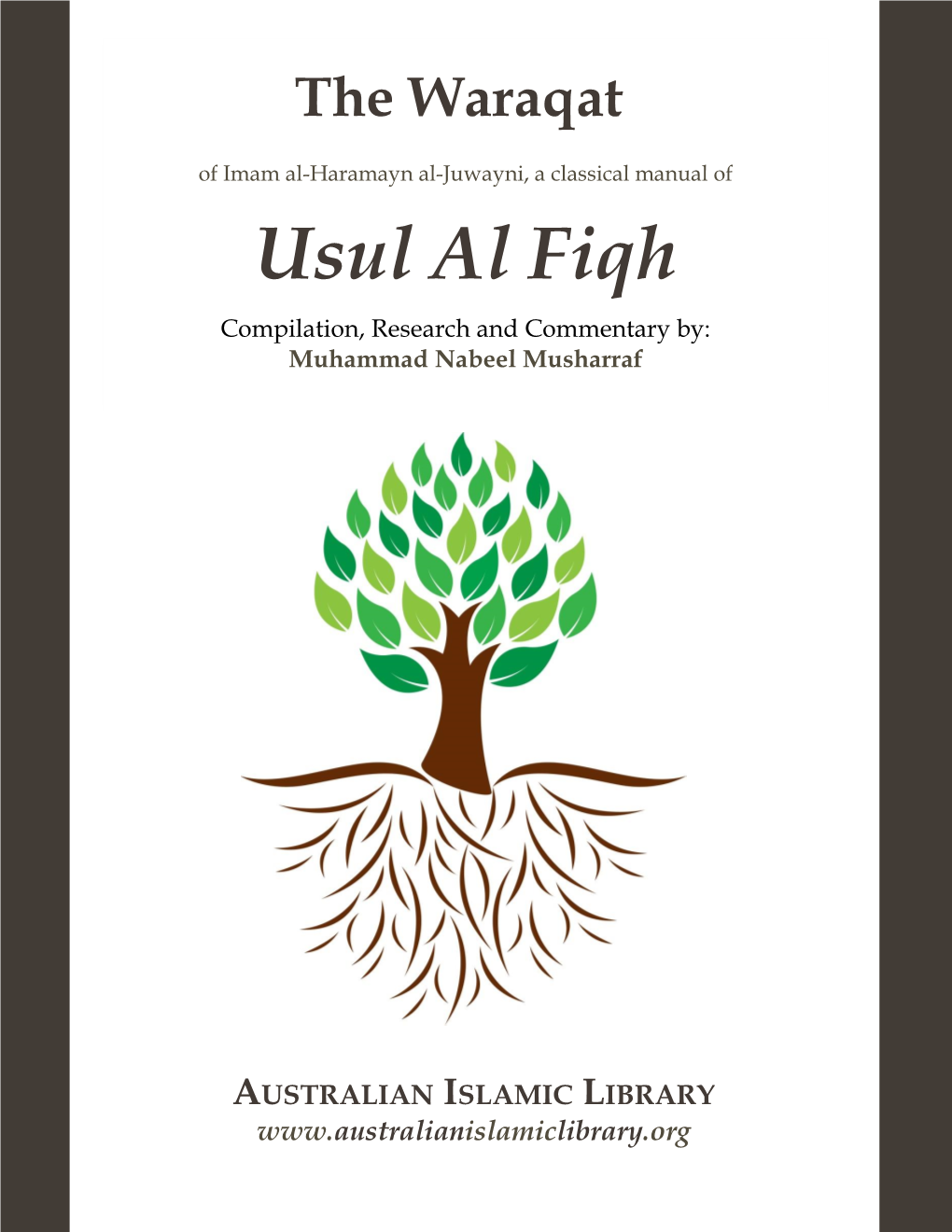 Usul Al Fiqh Compilation, Research and Commentary By: Muhammad Nabeel Musharraf