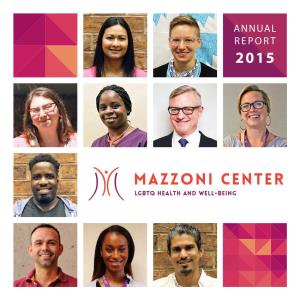 ANNUAL REPORT 2015 a Message from Mazzoni Center President Jimmy Ruiz, MD