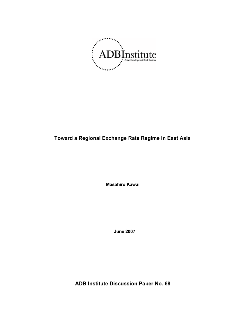 Toward a Regional Exchange Rate Regime in East Asia ADB Institute