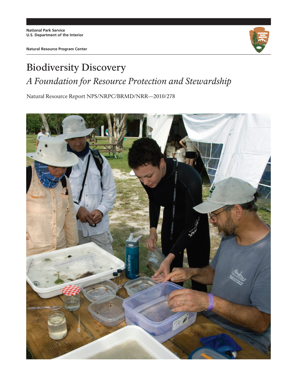 Biodiversity Discovery a Foundation for Resource Protection and Stewardship