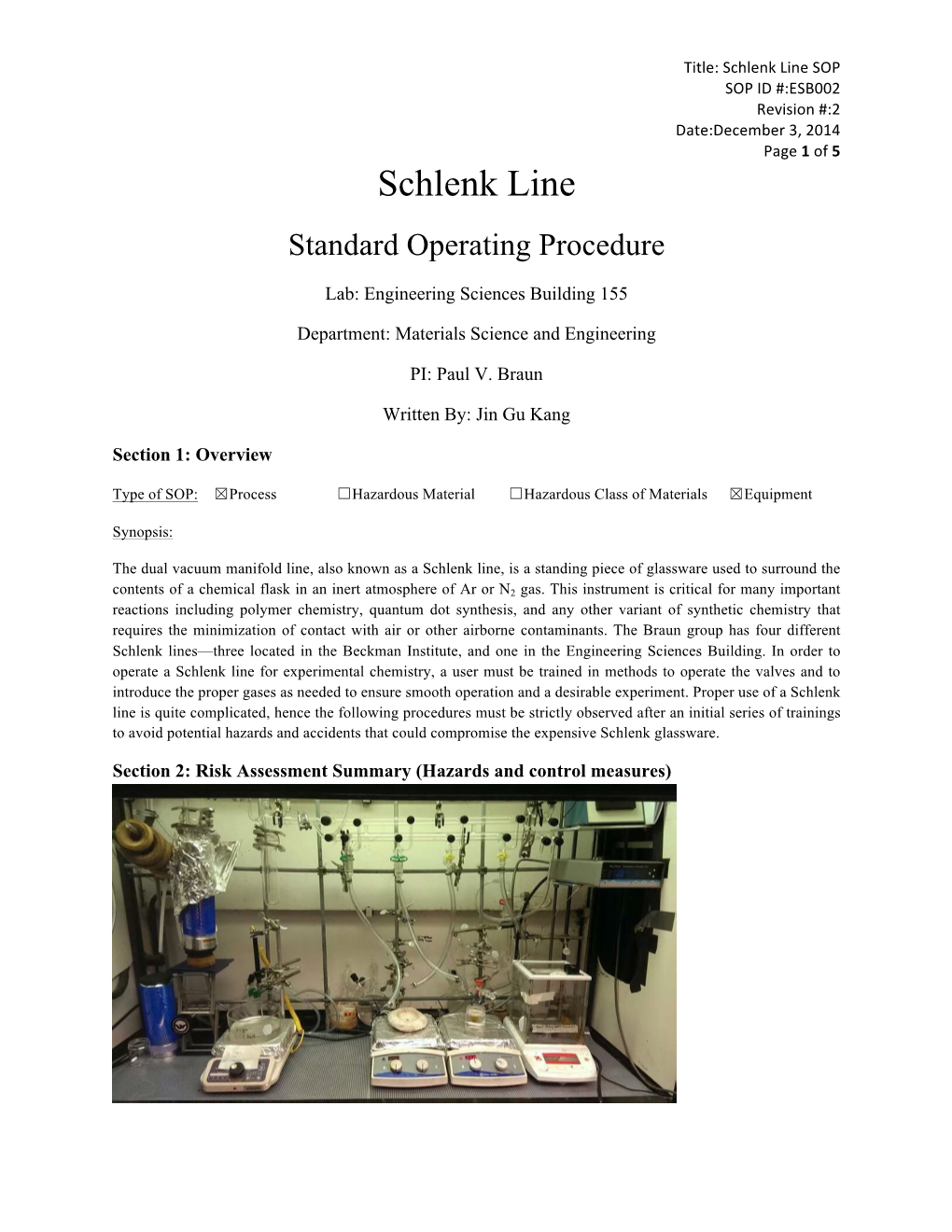 Schlenk Line SOP SOP ID #:ESB002 Revision #:2 Date:December 3, 2014 Page 1 of 5 Schlenk Line Standard Operating Procedure