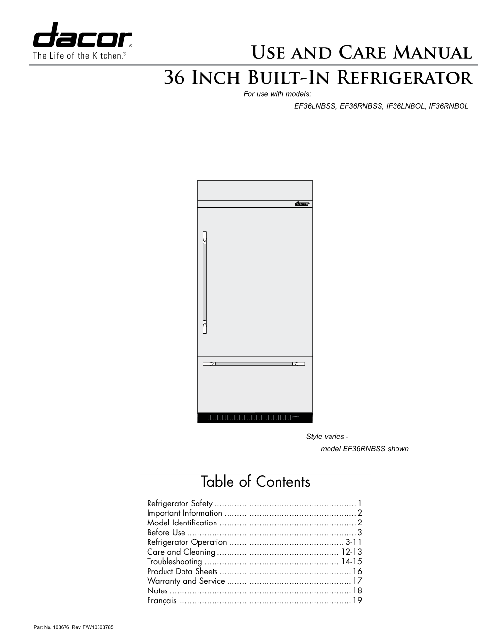 Use and Care Manual 36 Inch Built-In Refrigerator for Use with Models: EF36LNBSS, EF36RNBSS, IF36LNBOL, IF36RNBOL