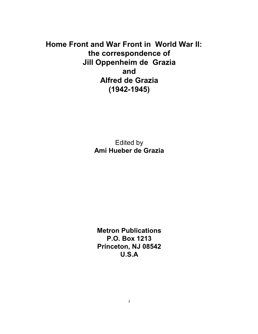 Home Front and War Front in World War II: the Correspondence of Jill Oppenheim De Grazia and Alfred De Grazia (1942-1945)