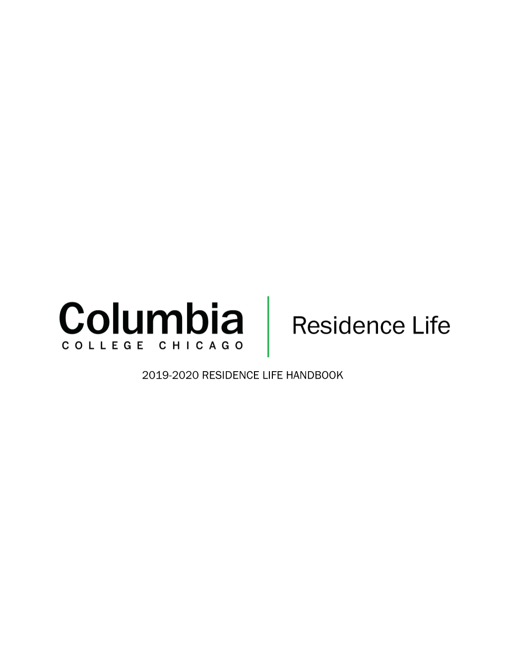 2019-2020 RESIDENCE LIFE HANDBOOK Table of Contents Welcome