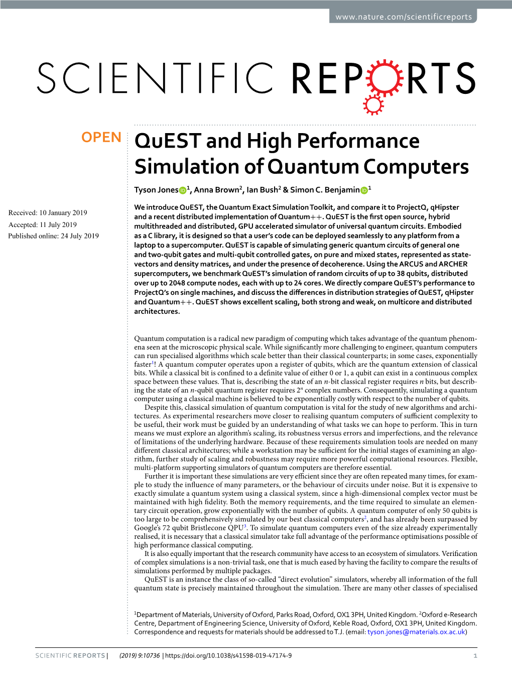 Quest and High Performance Simulation of Quantum Computers Tyson Jones 1, Anna Brown2, Ian Bush2 & Simon C