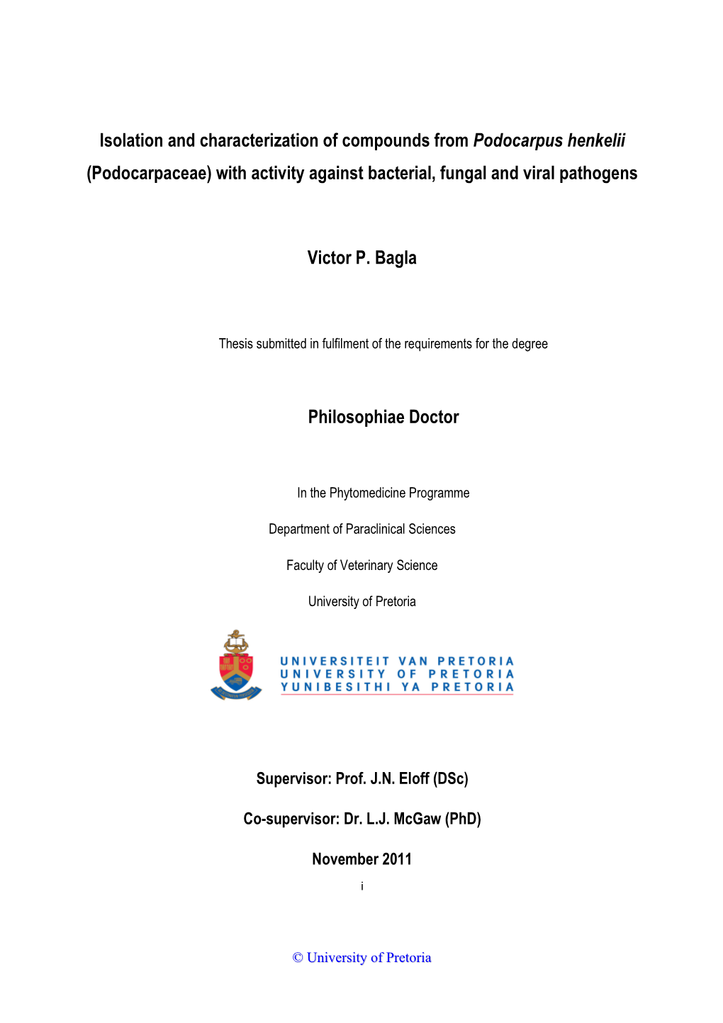 Isolation and Characterization of Compounds from Podocarpus Henkelii (Podocarpaceae) with Activity Against Bacterial, Fungal and Viral Pathogens