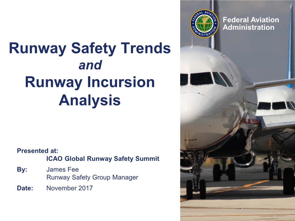 Runway Safety Trends Runway Incursion Analysis