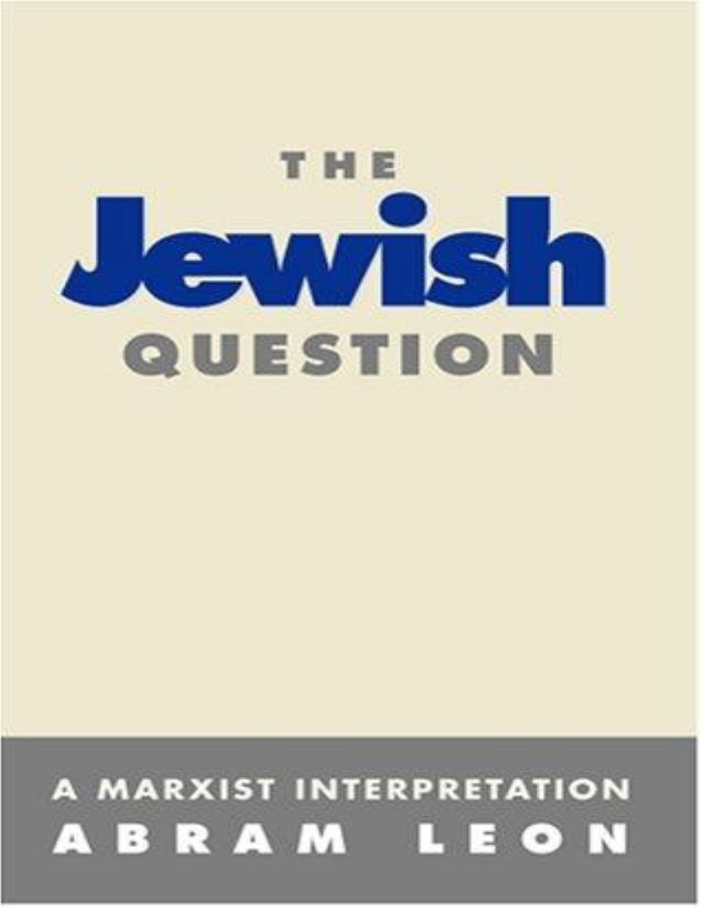 The Jewish Question a Marxist Interpretation