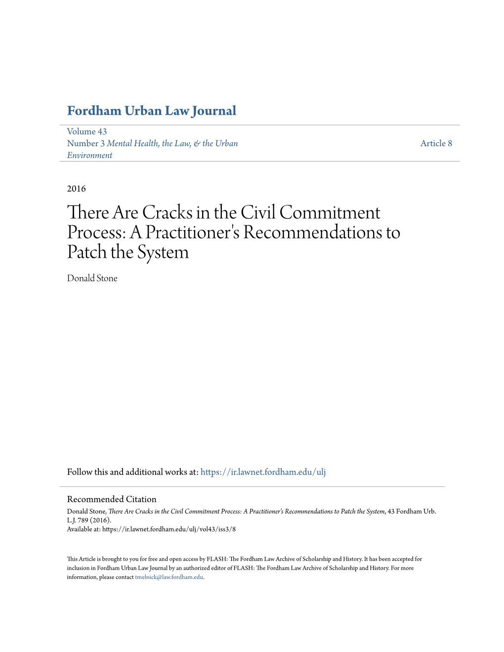 There Are Cracks in the Civil Commitment Process: a Practitioner's Recommendations to Patch the System Donald Stone