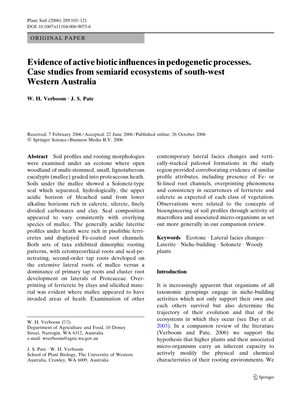 Evidence of Active Biotic Influences in Pedogenetic Processes. Case