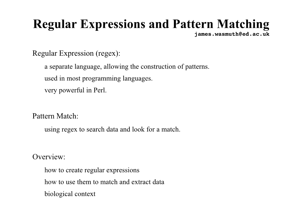 Regular Expressions and Pattern Matching James.Wasmuth@Ed.Ac.Uk