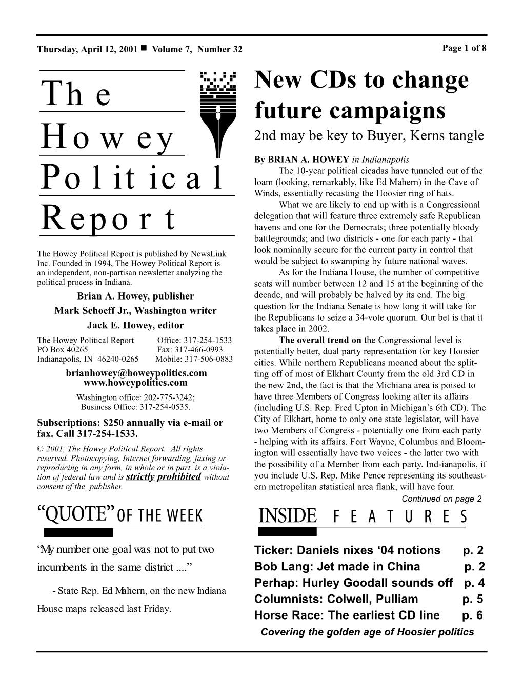 The Howey Political Report Is Published by Newslink Look Nominally Secure for the Current Party in Control That Inc