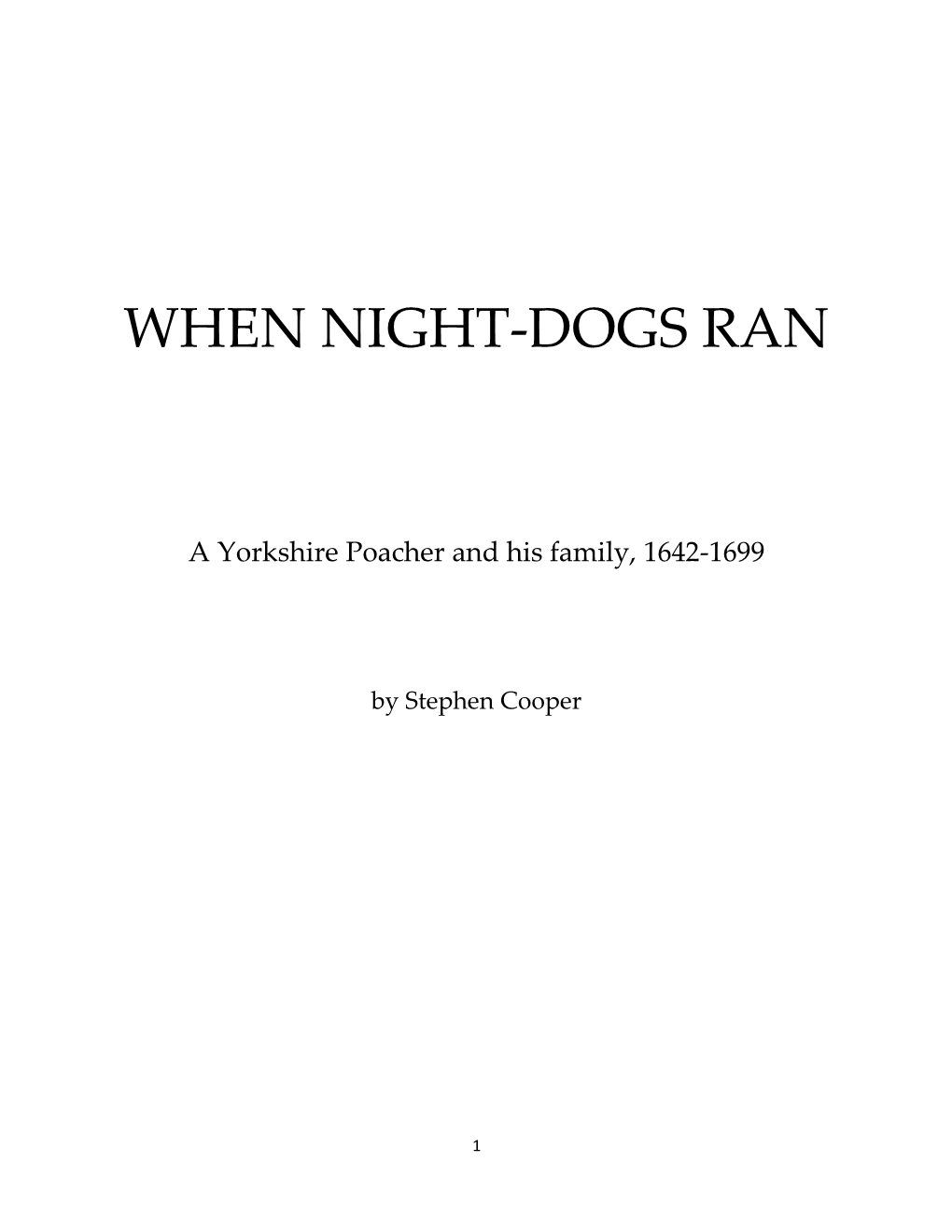 When Night-Dogs Ran