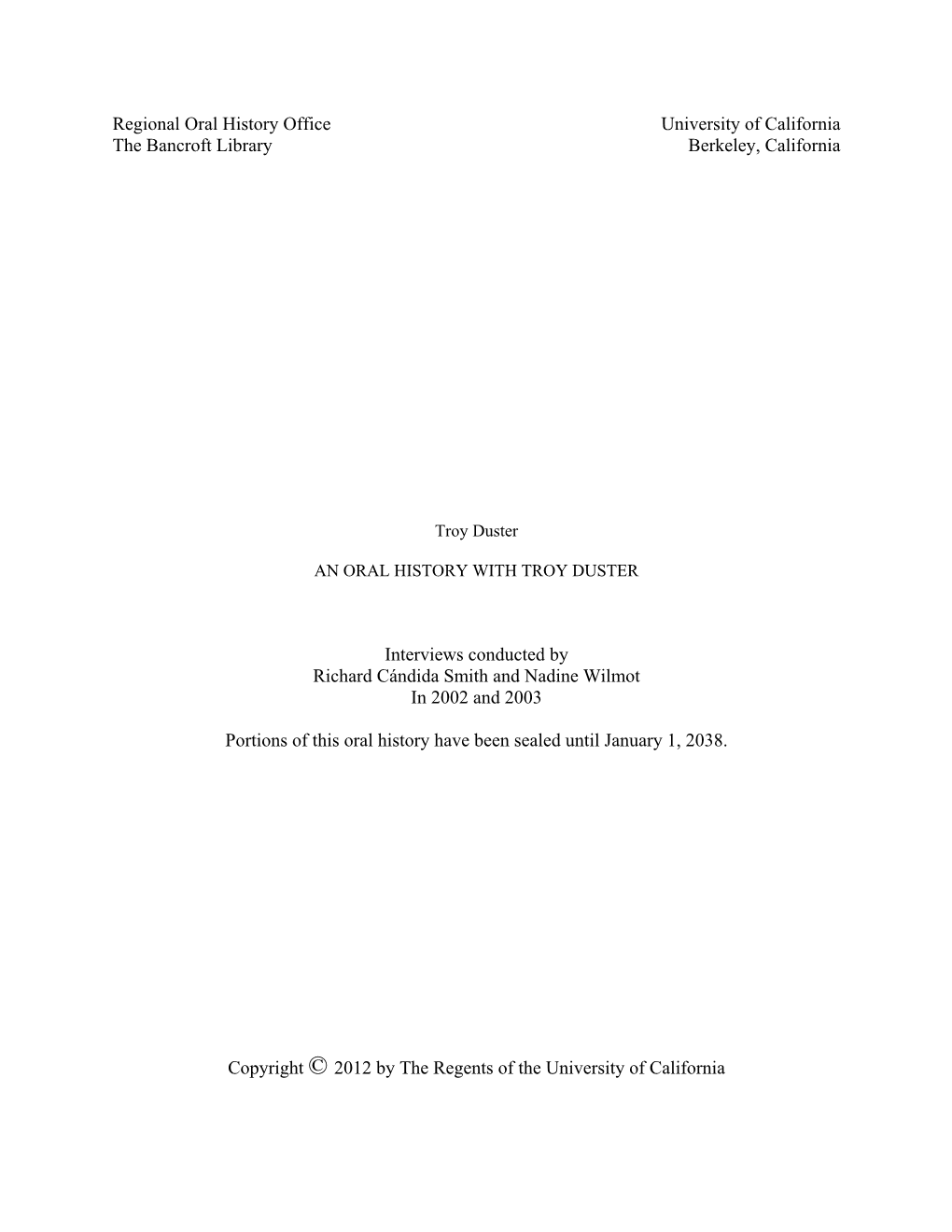 Regional Oral History Office University of California the Bancroft Library Berkeley, California