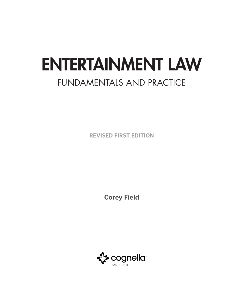 Entertainment Law Fundamentals and Practice