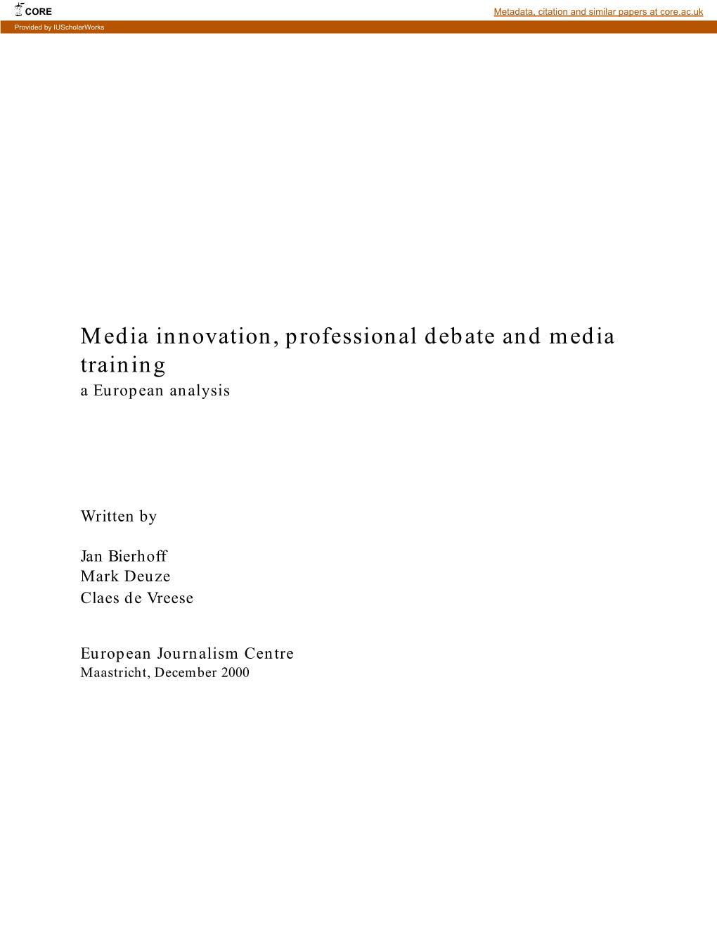 Media Innovation, Professional Debate and Media Training a European Analysis