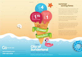 City of Sunderland Zone, Plus a New County Durham Zone, and the Local Zone in Gateshead Will Also Be Extended