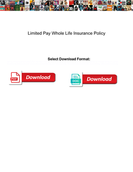 Limited Pay Whole Life Insurance Policy