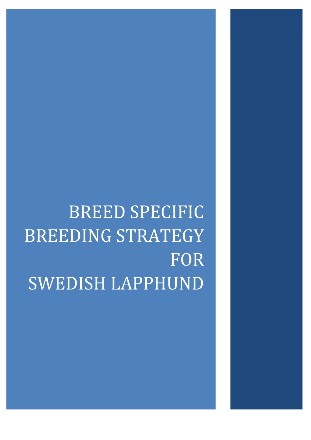 Rasspecifik Avelsstrategi För Svensk Lapphund