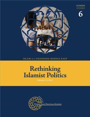 Rethinking Islamist Politics February 11, 2014 Contents