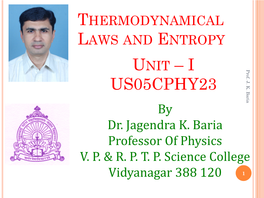 Unit-I Thermodynamical Laws and Entropy