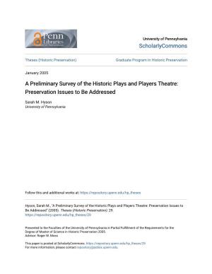 A Preliminary Survey of the Historic Plays and Players Theatre: Preservation Issues to Be Addressed