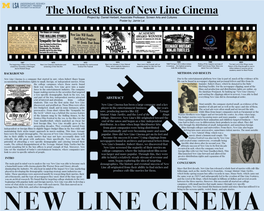 The Modest Rise of New Line Cinema Project By: Daniel Herbert, Associate Professor, Screen Arts and Cultures Poster By: Jamie Lai