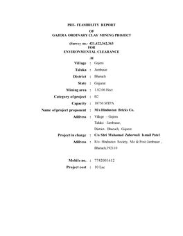 Gajera Taluka : Jambusar District : Bharuch State : Gujarat Mining Area : 1.82.06 Hect Category of Project