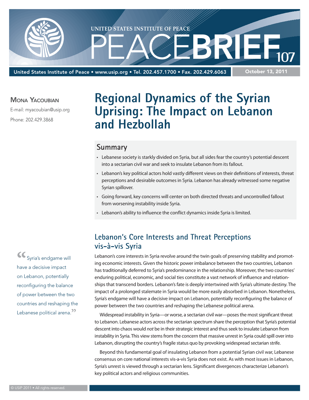 Regional Dynamics of the Syrian Uprising: the Impact on Lebanon and Hezbollah Page 2 • PB 107 • October 13, 2011