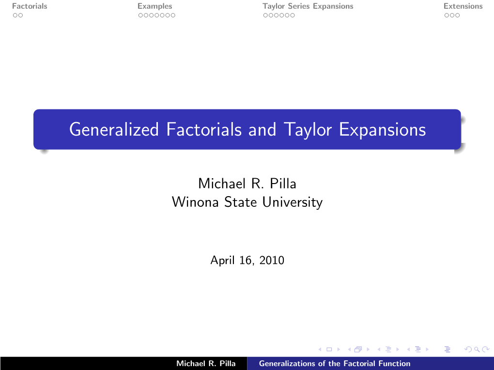 Generalized Factorials and Taylor Expansions