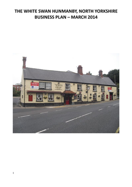 The White Swan Hunmanby, North Yorkshire Business Plan – March 2014
