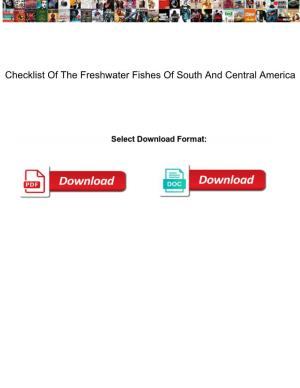 Checklist of the Freshwater Fishes of South and Central America