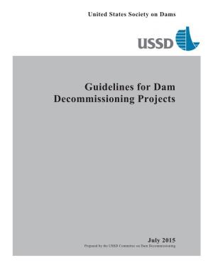 Guidelines for Dam Decommissioning Projects