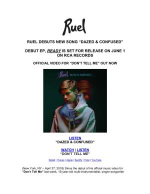 Ruel Debuts New Song “Dazed & Confused” Debut Ep, Ready Is Set for Release on June 1 on Rca Records