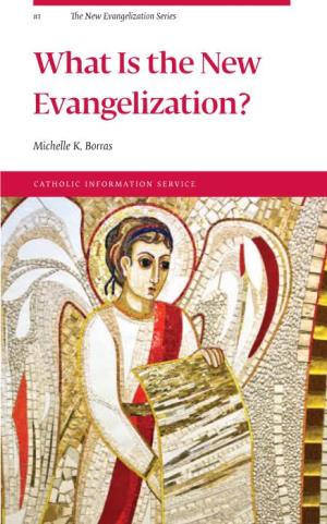 What Is the New Evangelization?