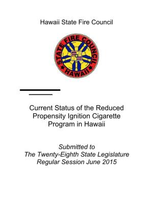 Current Status of the Reduced Propensity Ignition Cigarette Program in Hawaii