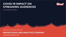 Covid-19 Impact on Streaming Audiences