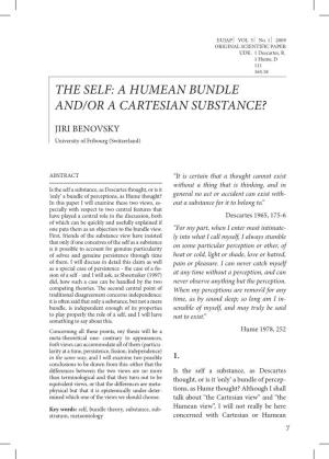 The Self: a Humean Bundle And/Or a Cartesian Substance?