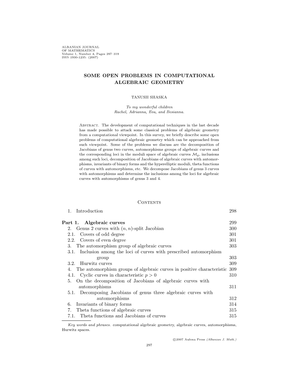 SOME OPEN PROBLEMS in COMPUTATIONAL ALGEBRAIC GEOMETRY Contents 1. Introduction 298 Part 1. Algebraic Curves 299 2. Genus 2 Curv