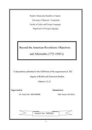 Beyond the American Revolution: Objectives and Aftermaths (1775