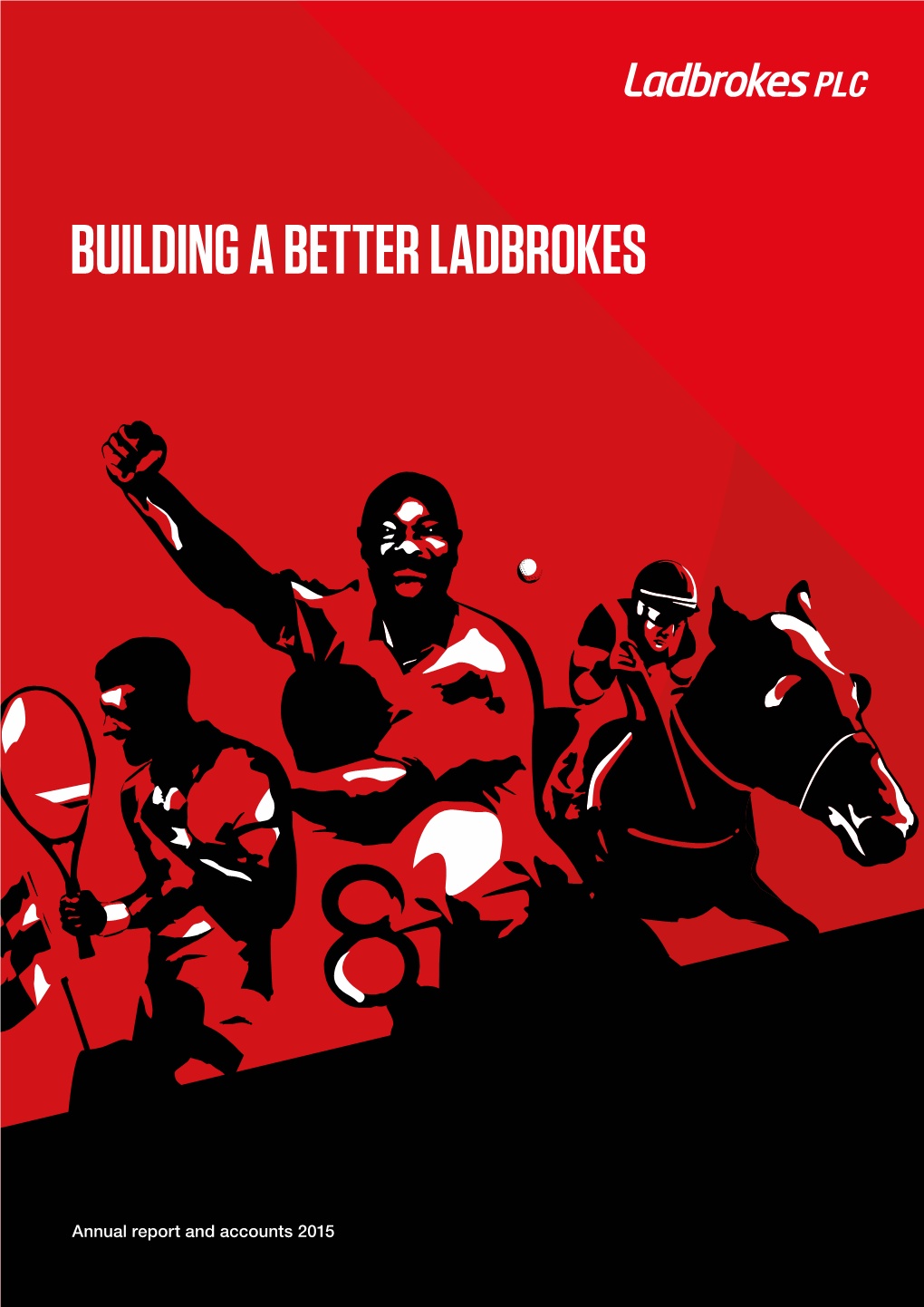 Building a Better Ladbrokes